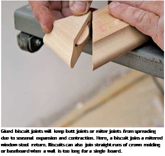 Подпись: Glued biscuit joints will keep butt joints or miter joints from spreading due to seasonal expansion and contraction. Here, a biscuit joins a mitered window-stool return. Biscuits can also join straight runs of crown molding or baseboard when a wall is too long for a single board. 