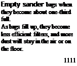 Подпись: Empty sander bags when they become about one-third full. As bags fill up, they become less efficient filters, and more dust will stay in the air or on the floor. 1111 